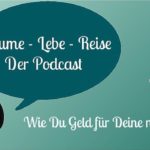 Episode 3: 13 Tipps, wie Du Geld für Deine nächste Reise sparst