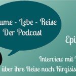 Episode 15: Interview mit Nina über Kirgisistan und Usbekistan